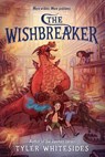 The Wishbreaker - Tyler Whitesides - 9780062568359