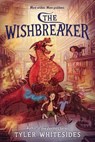 The Wishbreaker - Tyler Whitesides - 9780062568359
