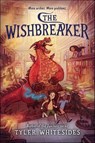 The Wishbreaker - Tyler Whitesides - 9780062568366