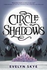 Circle of Shadows - Evelyn Skye - 9780062643735