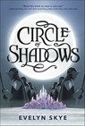 Circle of Shadows - Evelyn Skye - 9780062643742