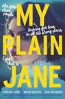 My Plain Jane - Cynthia Hand ; Brodi Ashton ; Jodi Meadows - 9780062652775