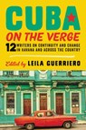 Cuba on the Verge - Leila Guerriero - 9780062661074