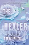 The Healer - Donna Freitas - 9780062662132