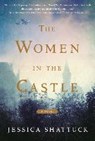 Shattuck, J: Women in the Castle - SHATTUCK,  Jessica - 9780062663450