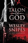 Talon of God - Wesley Snipes - 9780062668172