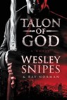 Talon of God - Wesley Snipes ; Ray Norman - 9780062668189