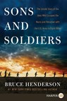 Sons and Soldiers - Bruce Henderson - 9780062670304