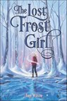 The Lost Frost Girl - Amy Wilson - 9780062671509