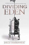 Dividing Eden - Joelle Charbonneau - 9780062673336