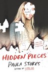 HIDDEN PIECES - STOKES,  Paula - 9780062673626