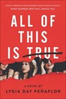 All of This Is True - Lygia Day Penaflor - 9780062673671