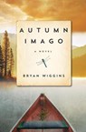 Autumn Imago - Bryan Wiggins - 9780062673695