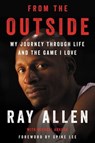From the Outside - Ray Allen ; Michael Arkush - 9780062675491