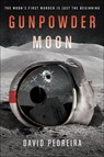 Gunpowder Moon - David Pedreira - 9780062676092