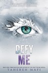 Defy Me - Tahereh Mafi - 9780062676405