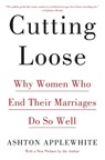 Cutting Loose - Ashton Applewhite - 9780062680709