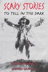 Scary Stories to Tell in the Dark - Alvin Schwartz - 9780062682840