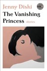 The Vanishing Princess - Jenny Diski - 9780062685711