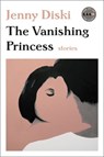 The Vanishing Princess - Jenny Diski - 9780062685728