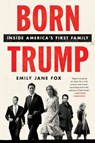 Born Trump - Emily Jane Fox - 9780062690791