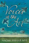 Voices in the Air - Naomi Shihab Nye - 9780062691866