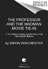 The Professor and the Madman - WINCHESTER,  Simon - 9780062692290