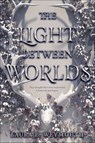 The Light Between Worlds - Laura E. Weymouth - 9780062696892