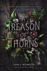 A Treason of Thorns - Laura E Weymouth - 9780062696922