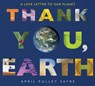 Thank You, Earth - April Pulley Sayre - 9780062697370