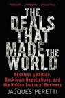 The Deals That Made the World - Jacques Peretti - 9780062698308