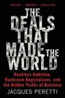 The Deals That Made the World - Jacques Peretti - 9780062698308