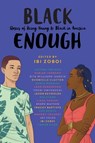 Black Enough - Ibi Zoboi ; Varian Johnson ; Kekla Magoon ; Tochi Onyebuchi - 9780062698735
