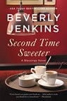Second Time Sweeter - Beverly Jenkins - 9780062699268