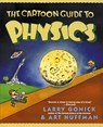 The Cartoon Guide to Physics - Larry Gonick ; Art Huffman - 9780062731005