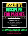 Assertive Discipline for Parents - Lee Canter ; Marlene Canter - 9780062732798