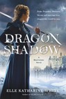 Dragonshadow - Elle Katharine White - 9780062747969