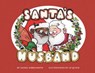 Santa's Husband - Daniel Kibblesmith ; A P Quach - 9780062748751
