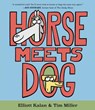 Horse Meets Dog - Elliott Kalan - 9780062791108