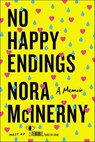 No Happy Endings - Nora McInerny - 9780062792426