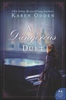 A Dangerous Duet - Karen Odden - 9780062796615