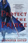 Protect the Prince - Jennifer Estep - 9780062797643