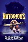 Notorious - Gordon Korman - 9780062798879