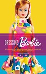 Dressing Barbie - Carol Spencer - 9780062802453