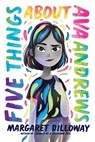 Five Things About Ava Andrews - Margaret Dilloway - 9780062803504
