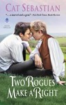 Two Rogues Make a Right - Cat Sebastian - 9780062821591