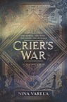 Crier's War - Nina Varela - 9780062823946