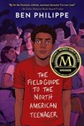 The Field Guide to the North American Teenager - Ben Philippe - 9780062824134