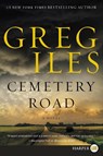 CEMETERY ROAD -LP - Greg Iles - 9780062824660