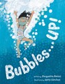Bubbles . . . UP! - Jacqueline Davies - 9780062836618
